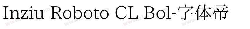 Inziu Roboto CL Bol字体转换